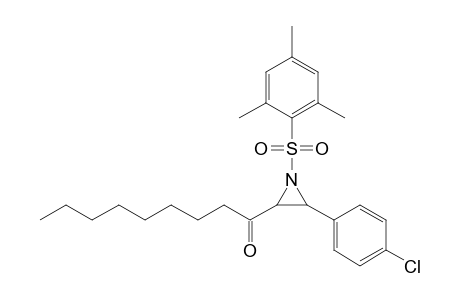 N-(2,4,6-Trimethylbenzenesulfonyl)-2-(1-oxononyl)-3-(4-chlorophenyl)aziridine