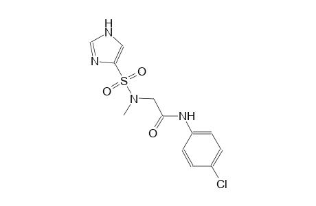 acetamide, N-(4-chlorophenyl)-2-[(1H-imidazol-4-ylsulfonyl)methylamino]-