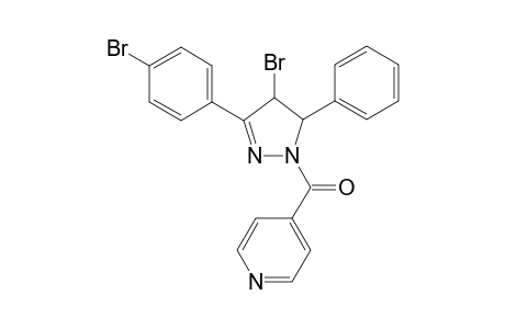 4-bromo-5-(p-bromophenyl)-3-phenyl-1-isonicotinoyl-2-pyrazoline