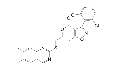 2-[(4,6,7-trimethyl-2-quinazolinyl)sulfanyl]ethyl 3-(2,6-dichlorophenyl)-5-methyl-4-isoxazolecarboxylate