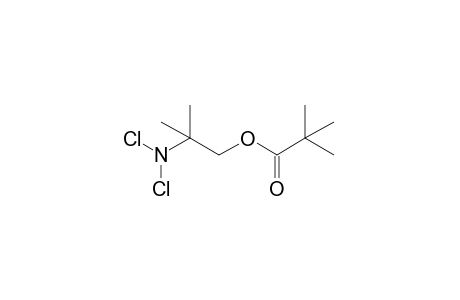 2-(dichloroamino)-2-methyl-1-propanol, pivalate
