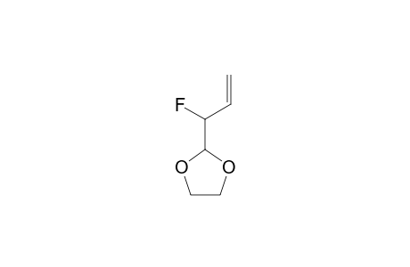 2-(1-FLUORO-ALLYL)-[1,3]-DIOXALANE