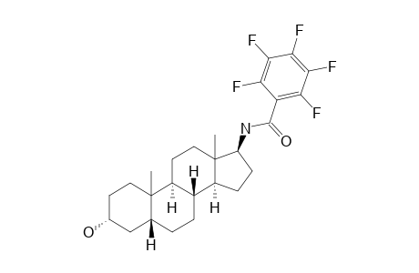 N-(3-ALPHA-HYDROXY-5-BETA-ANDROSTAN-17-BETA-YL)-PENTAFLUOROBENZAMIDE