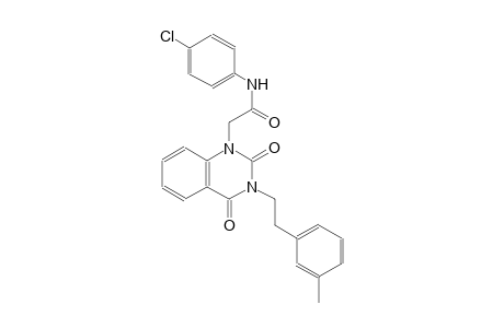 N-(4-chlorophenyl)-2-(3-[2-(3-methylphenyl)ethyl]-2,4-dioxo-3,4-dihydro-1(2H)-quinazolinyl)acetamide