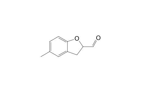 5-Methyl-2,3-dihydrobenzofuran-2-carbaldehyde
