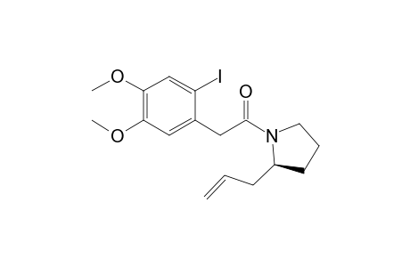 (2S)-2-allyl-1-[(2-iodo-4,5-dimethoxyphenyl)acetyl]pyrrolidine