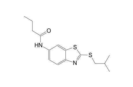 N-[2-(isobutylsulfanyl)-1,3-benzothiazol-6-yl]butanamide