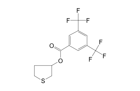 3,5-bis(trifluoromethyl)benzoic acid, tetrahydro-3-thienyl ester