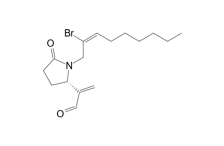 (S)-(+)-2-{1-[(E)-2-Bromonon-2-enyl]-5-oxopyrrolidin-2-yl}propenal