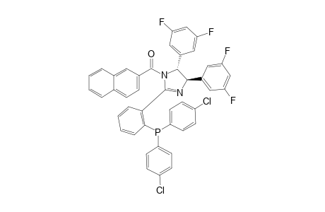 (R,R)-(4-CLPH)2P-N-(2-NAPHTHOYL)-BIS-(3,5-DIFLUOROPHENYL)-IMIDAZOLINE