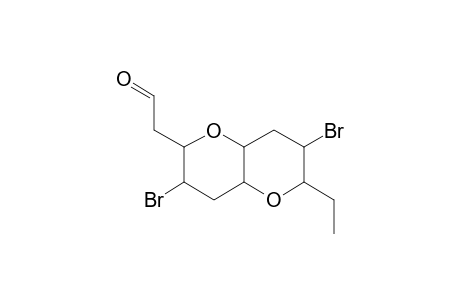(3,7-DIBROMO-6-ETHYL-OCTAHYDRO-PYRANO-[3.2-B]-PYRAN-2-YL)-ACETALDEHYDE