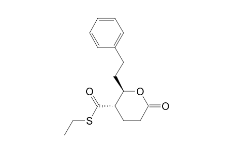 (2R,3S)-6-keto-2-phenethyl-tetrahydropyran-3-carbothioic acid S-ethyl ester