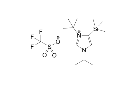 1,3-Di-tert-butyl-4-(trimethylsilyl)imidazolium triflate