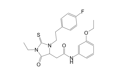 N-(3-ethoxyphenyl)-2-{1-ethyl-3-[2-(4-fluorophenyl)ethyl]-5-oxo-2-thioxo-4-imidazolidinyl}acetamide