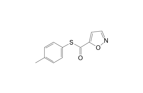 5-Isoxazolecarbothioic acid, S-p-tolyl ester