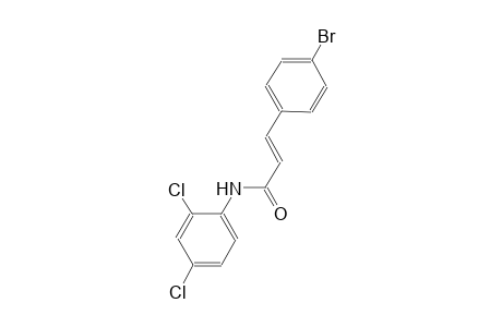 (2E)-3-(4-bromophenyl)-N-(2,4-dichlorophenyl)-2-propenamide