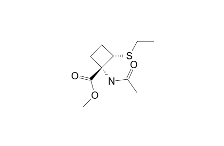 METHYL-(1R*,2S*)-1-ACETAMIDO-2-(ETHYLTHIO)-CYCLOBUTANE-1-CARBOXYLATE