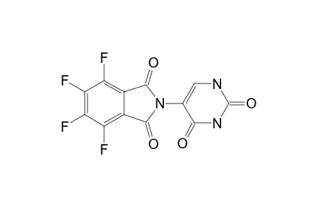 5-(TETRAFLUOROPHTHALIMIDO)-PYRIMIDINE-2,4(1H,3H)-DIONE