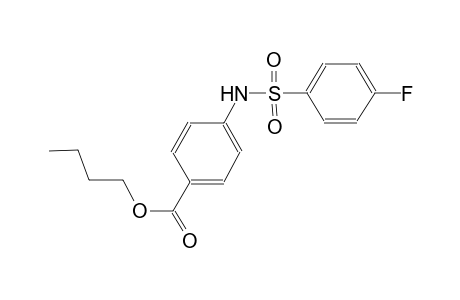 butyl 4-{[(4-fluorophenyl)sulfonyl]amino}benzoate