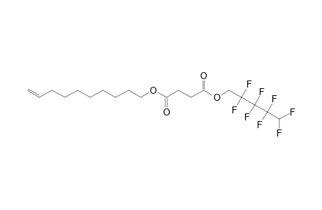 Succinic acid, 2,2,3,3,4,4,5,5-octafluoropentyl dec-9-en-1-yl ester