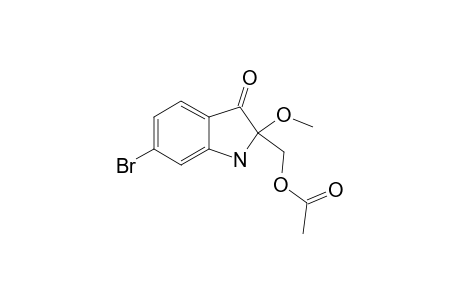 6-BROMO-2-METHOXY-2-ACETOXYMETHANE-3-INDOLINONE