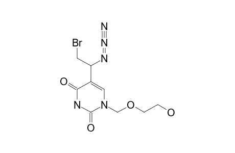 1-[(2-HYDROXYETHOXY)-METHYL]-5-(1-AZIDO-2-BROMOETHYL)-URACIL