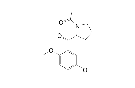(S)-1-ACETYL-2-(2,5-DIMETHOXY-4-METHYL-BENZOYL)-PYRROLIDINE