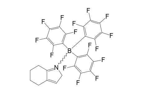 N-[TRIS-(PENTAFLUOROPHENYL)-BORANE]-2H-4,5,6,7-TETRAHYDROINDOLE