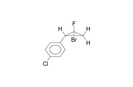SYN-1-BROMO-1-FLUORO-2-(4-CHLOROPHENYL)CYCLOPROPANE