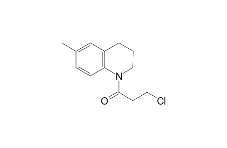 1-(3-chloropropionyl)-6-methyl-1,2,3,4-tetrahydroquinoline