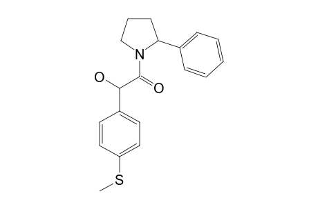 1-[2-HYDROXY-2-(4-METHYLTHIOPHENYL)]-ETHANOYL-2-PHENYL-PYRROLIDINE;MAJOR-ISOMER