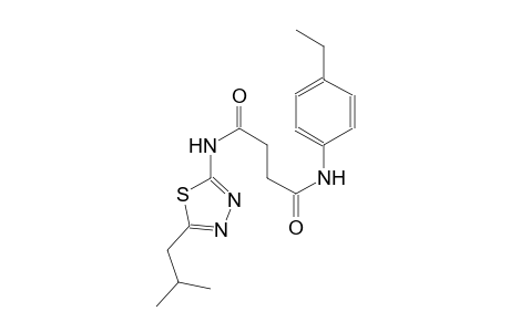 N~1~-(4-ethylphenyl)-N~4~-(5-isobutyl-1,3,4-thiadiazol-2-yl)succinamide