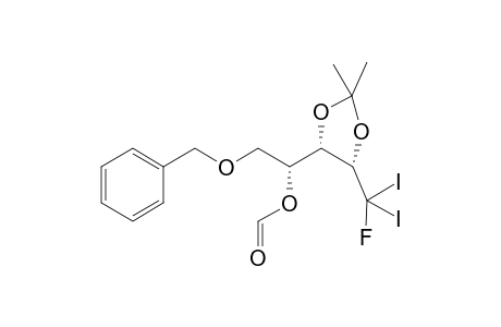 3,4-bis[(Isopropylidene)oxy])-1-(benzyloxy)-5-deoxy-5-fluoro-2-(formyloxy)-5,5-diiodo-D-Arabinitol