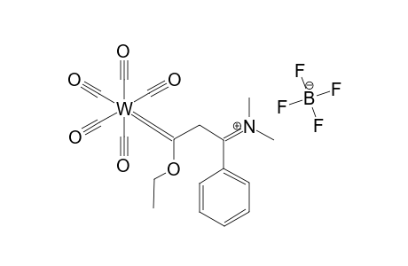 PENTACARBONYL-[3-(DIMETHYLIMINO)-1-ETHOXY-3-PHENYLPROPYLIDENE]-TUNGSTEN-TETRAFLUOROBORATE