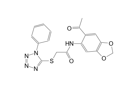 N-(6-acetyl-1,3-benzodioxol-5-yl)-2-[(1-phenyl-1H-tetraazol-5-yl)sulfanyl]acetamide
