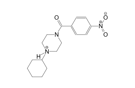 1-cyclohexyl-4-(4-nitrobenzoyl)piperazin-1-ium