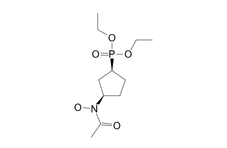 DIETHYL-3-(N-HYDROXYACETAMIDO)-CYCLOPENTYLPHOSPHONATE;CIS-ISOMER