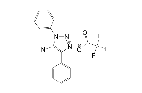 5-AMINO-1,4-DIPHENYL-1,2,3-TRIAZOLIUM-TRIFLUOROACETATE