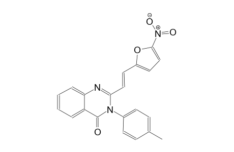 3-(4-methylphenyl)-2-[(E)-2-(5-nitro-2-furyl)ethenyl]-4(3H)-quinazolinone