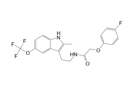 2-(4-fluoranylphenoxy)-N-[2-[2-methyl-5-(trifluoromethyloxy)-1H-indol-3-yl]ethyl]ethanamide