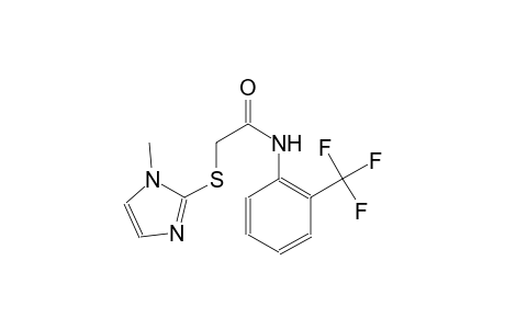 2-(1-Methyl-1H-imidazol-2-ylsulfanyl)-N-(2-trifluoromethyl-phenyl)-acetamide