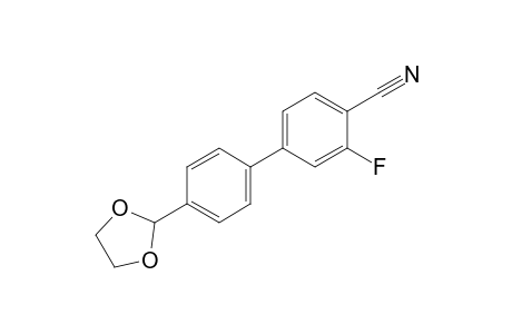 4'-(1,3-dioxolan-2-yl)-3-fluoro-[1,1'-biphenyl]-4-carbonitrile