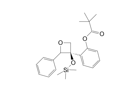 3-[2'-(2",2"-Dimethylpropanoyl)oxyphenyl]-2-phenyl-3-[(trimethylsilyl)oxy]exetane