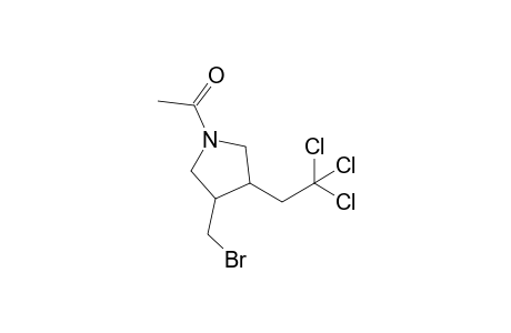 N-Acetyl-3-(bromomethyl)-4-(2',2',2'-trichloroethyl)pyrrolidine