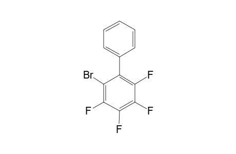 1-PHENYL-2-BROMO-3,4,5,6-TETRAFLUOROBENZENE