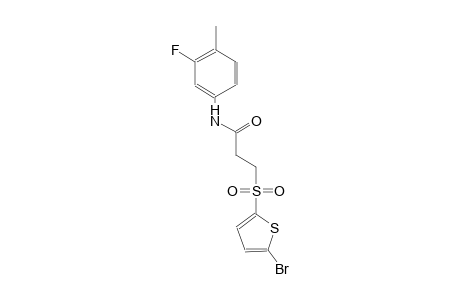 3-[(5-bromo-2-thienyl)sulfonyl]-N-(3-fluoro-4-methylphenyl)propanamide