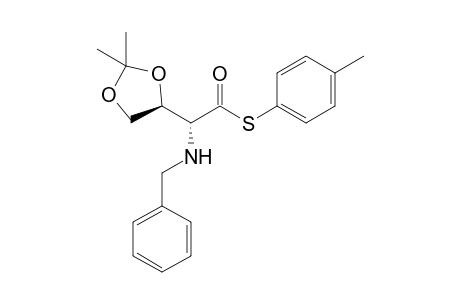 (2R)-2-(benzylamino)-2-[(4S)-2,2-dimethyl-1,3-dioxolan-4-yl]ethanethioic acid S-(p-tolyl) ester