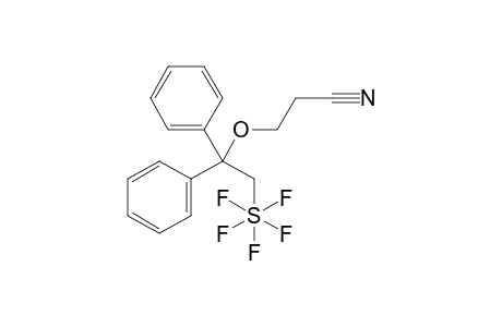 3-(2-(pentafluoro-lamda-6-sulfaneyl)-1,1-diphenylethoxy)propanenitrile