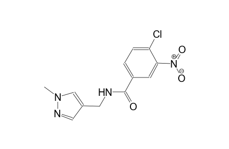 4-chloro-N-[(1-methyl-1H-pyrazol-4-yl)methyl]-3-nitrobenzamide