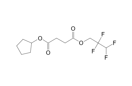 Succinic acid, 2,2,3,3-tetrafluoropropyl cyclopentyl ester